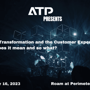 Digital Transformation and Customer Experience – what does it mean and so what?